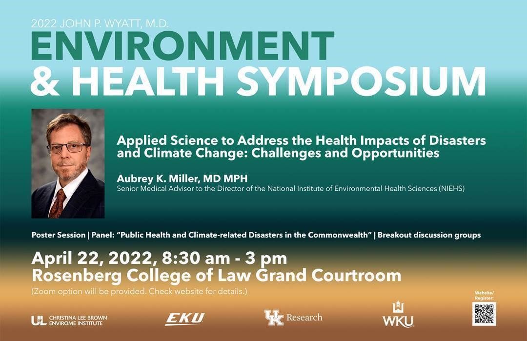 2022 John P. Wyatt, MD Environment & Health Symposium Flyer