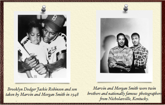 Left: Brooklyn Dodger Jackie Robinson and son taken by Marvin and Morgan Smith in 1948; Right: Marvin and Morgan Smith were nationally famous photographers from Nicholasville