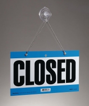 Closed sign (as in an business