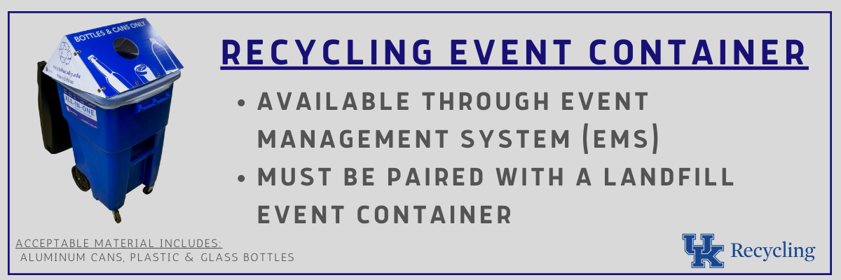 a recycling event container. On the right reads, available through event management system(EMS). Must be paired with a landfill event container.