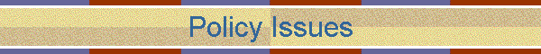 Policy Issues